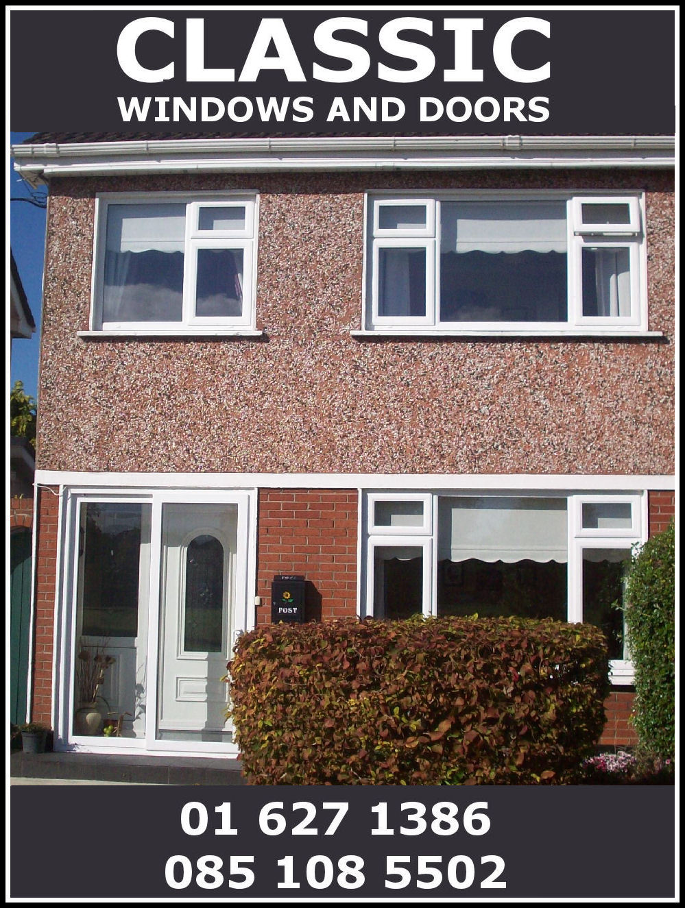 Classic Windows & Doors - Tel:- 085 108 5502 / 01 627 5502